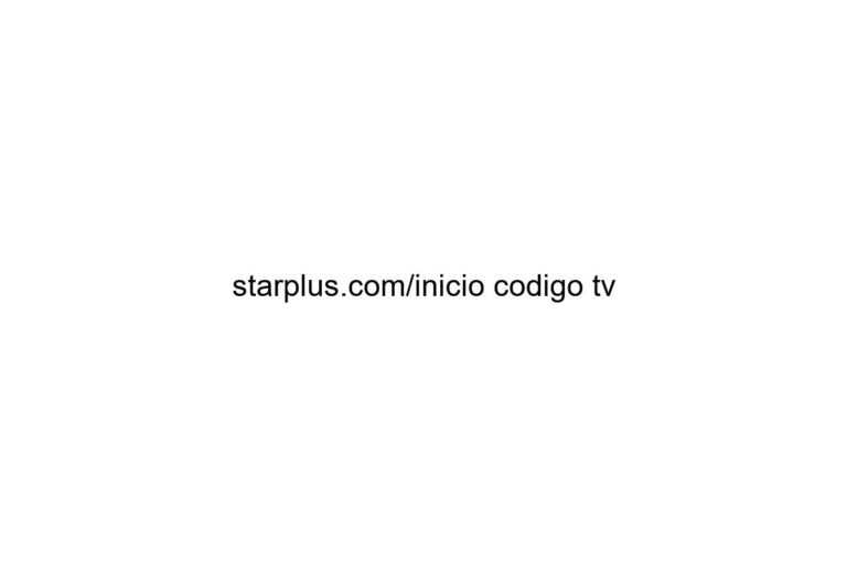 starplus com inicio codigo tv