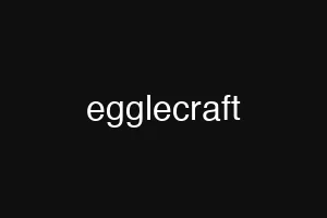 egglecraft