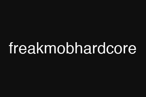 freakmobhardcore