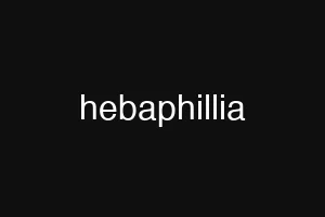 hebaphillia