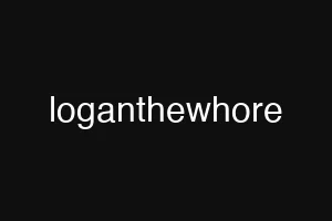 loganthewhore