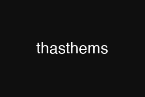 thasthems