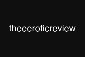 theeeroticreview
