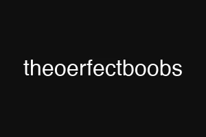 theoerfectboobs