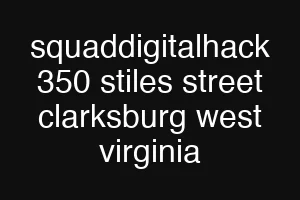 squaddigitalhack 350 stiles street clarksburg west virginia
